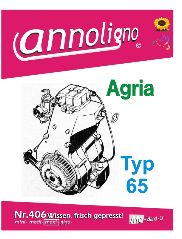 Agria Motoren Typ 65 Bild- Ersatzteilliste & Explosionszeichnungen - annoligno 406